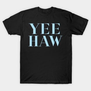 YEE HAW Light Blue Typography T-Shirt